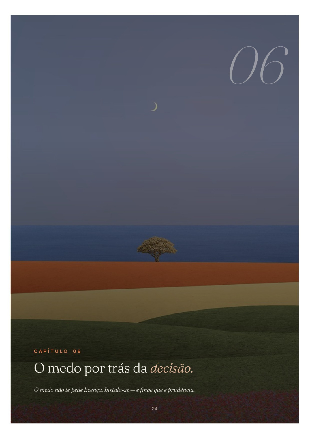 Capítulo VI · O medo por trás da decisão