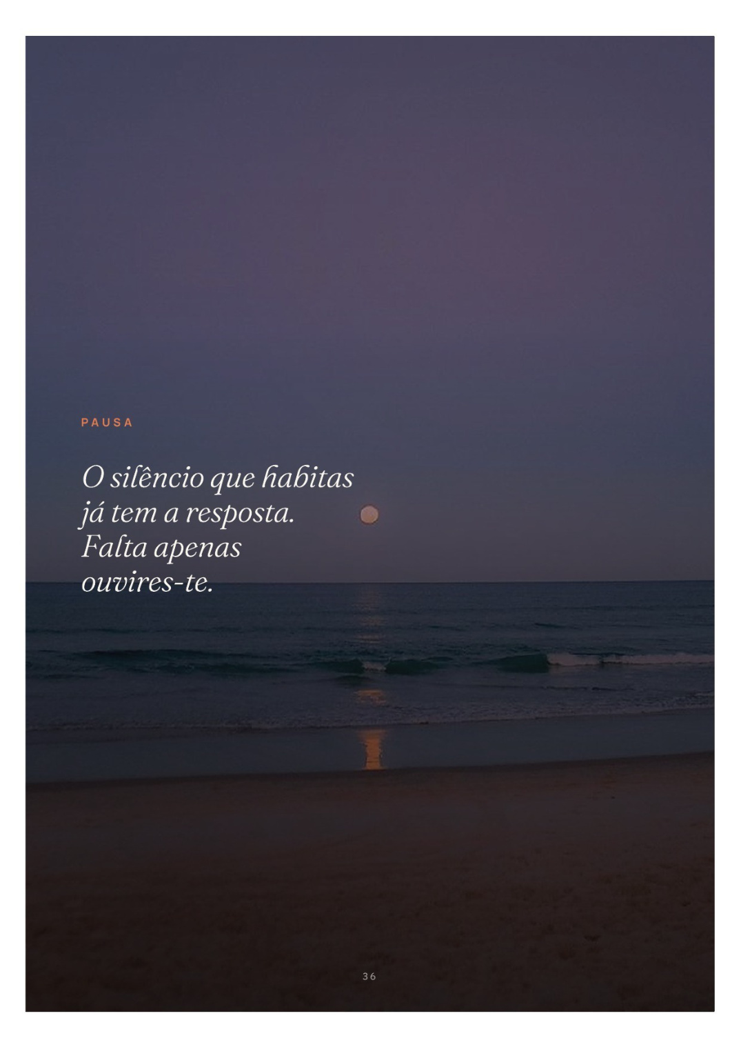 Pausa · O silêncio já tem a resposta